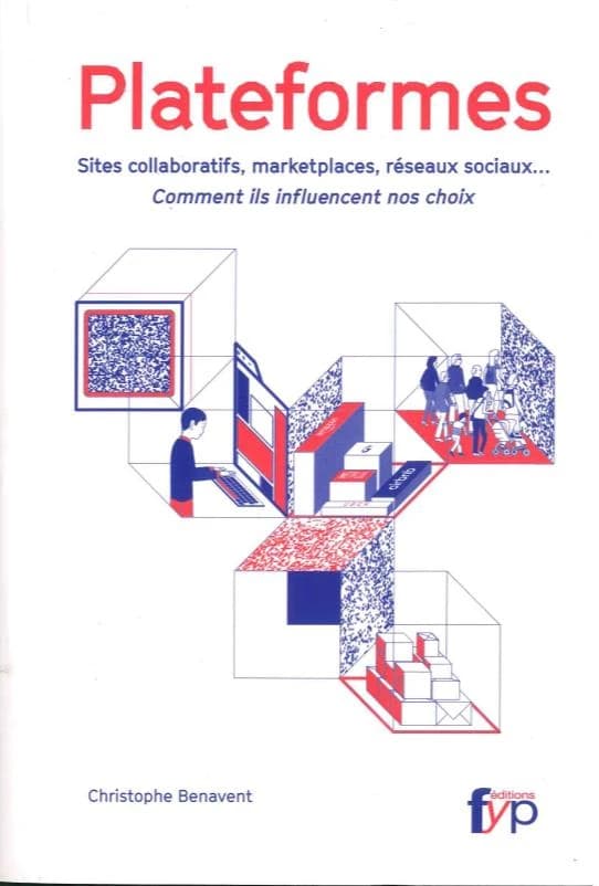 Plateformes : sites collaboratifs, marketplaces, réseaux sociaux : comment ils influencent nos choix