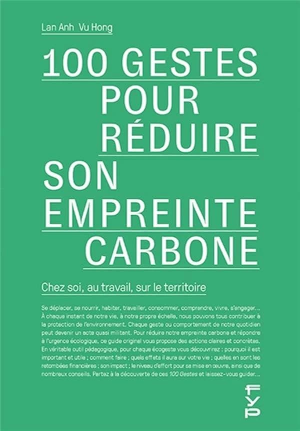100 gestes pour réduire son empreinte carbone : chez soi, au travail, sur le territoire
