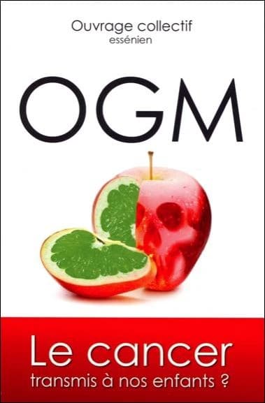OGM : Le cancer transmis à nos enfants ?