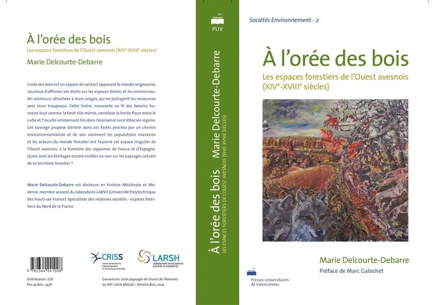 À l'orée des bois : exploiter et gérer les espaces forestiers de l'Ouest de l'Avesnois (XIVe-XVIIIe siècles)