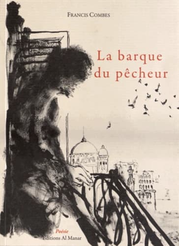 La barque du pêcheur et autres poèmes ou Le voyage en Arabie