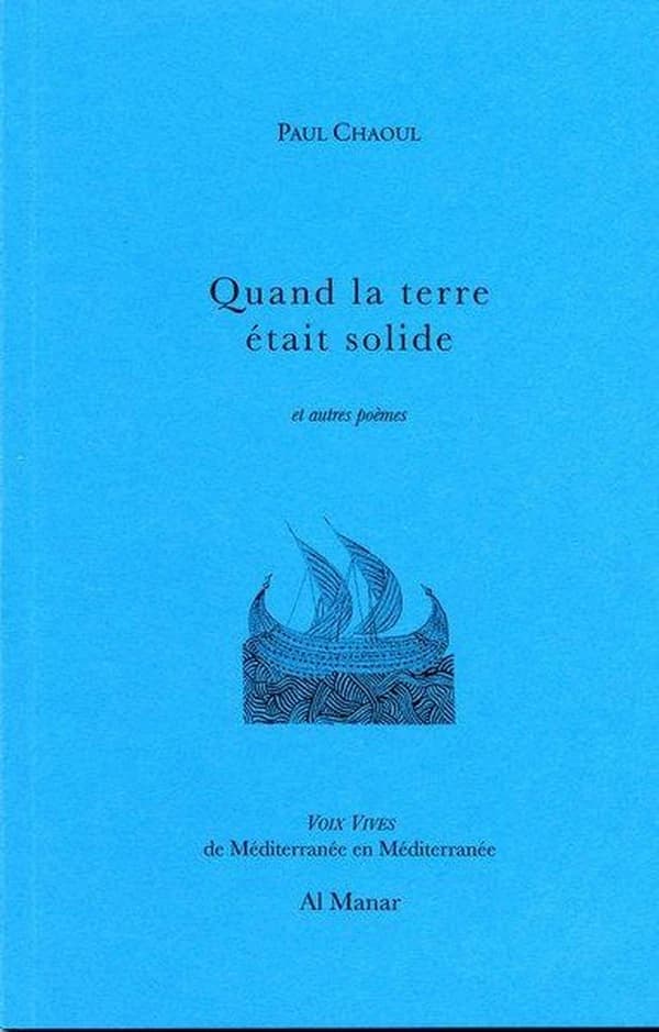 Quand la terre était solide : et autres poèmes