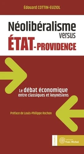 Néolibéralisme versus État-providence : le débat économique entre classiques et keynésiens