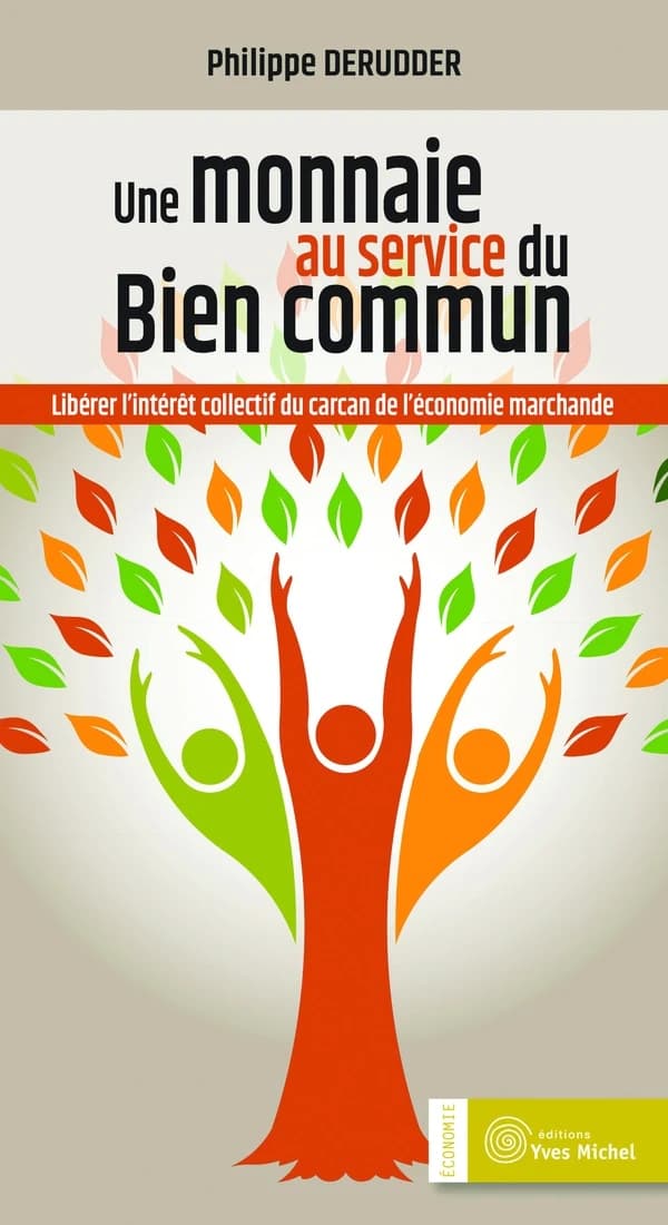 Une monnaie au service du bien commun