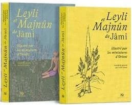 Leili et Majnûn de Jâmi : illustré par les miniatures d'Orient