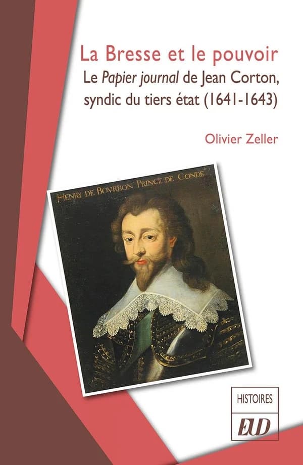 La Bresse et le pouvoir : Le Papier journal de Jean Corton, syndic du tiers état (1641-1643)