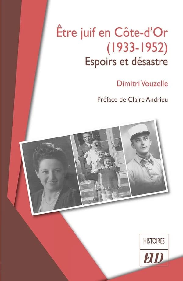 Être juif en Côte-d'Or, 1933-1952 : espoirs et désastre