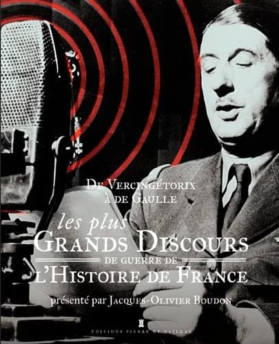 De Vercingétorix à Villepin : les plus grands discours de guerre de l'histoire de France