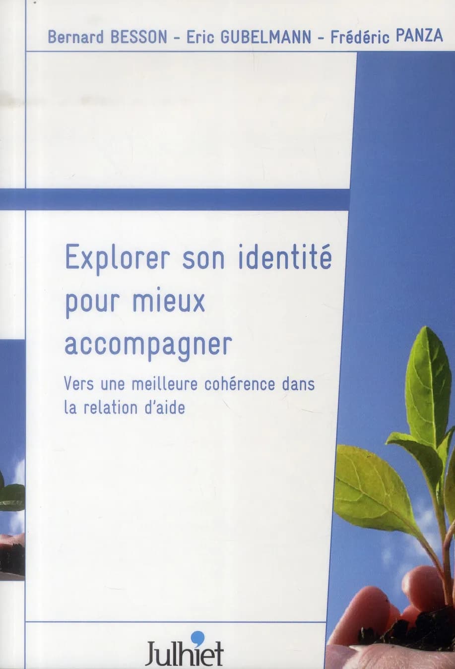 Explorer son identité pour mieux accompagner : vers une meilleure cohérence dans la relation d'aide