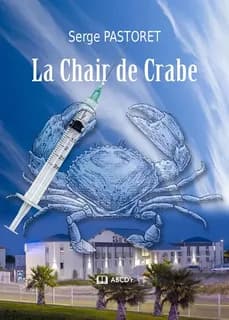 La chair de crabe : roman
