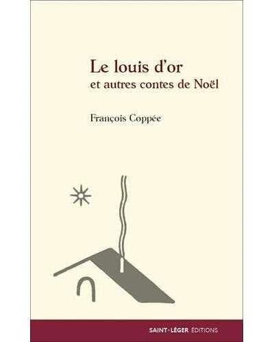 Le louis d'or : et autres contes de Noël