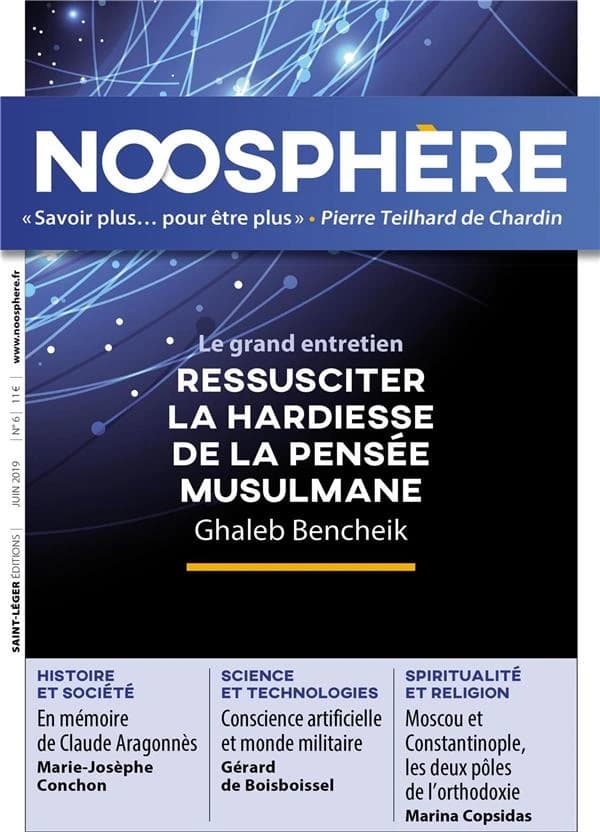 Revue Noosphère n.6 : ressusciter la hardiesse de la pensée musulmane, Ghaleb Bencheik
