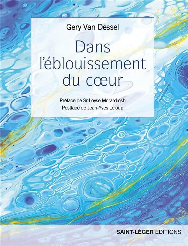Dans l'éblouissement du coeur