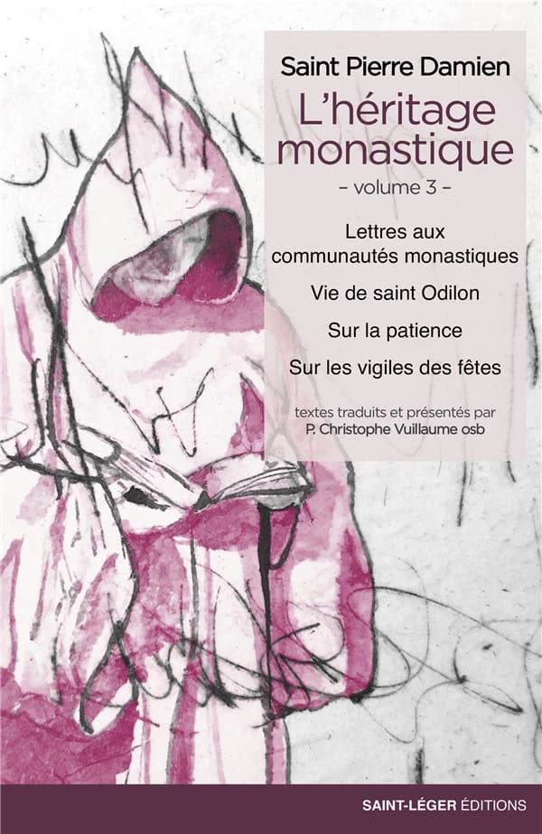 L'héritage monastique. Tome 3