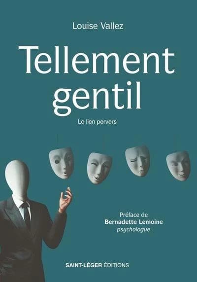 Tellement gentil : Le lien pervers