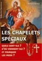 Les chapelets spéciaux : quels sont-ils, d'où viennent-ils et pourquoi les prier ?