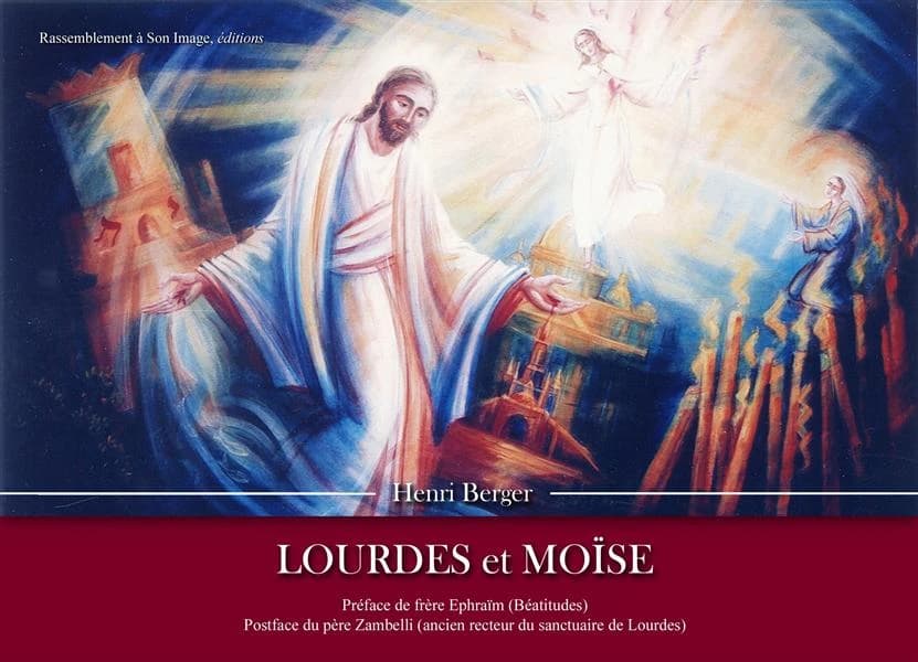 Lourdes et Moïse