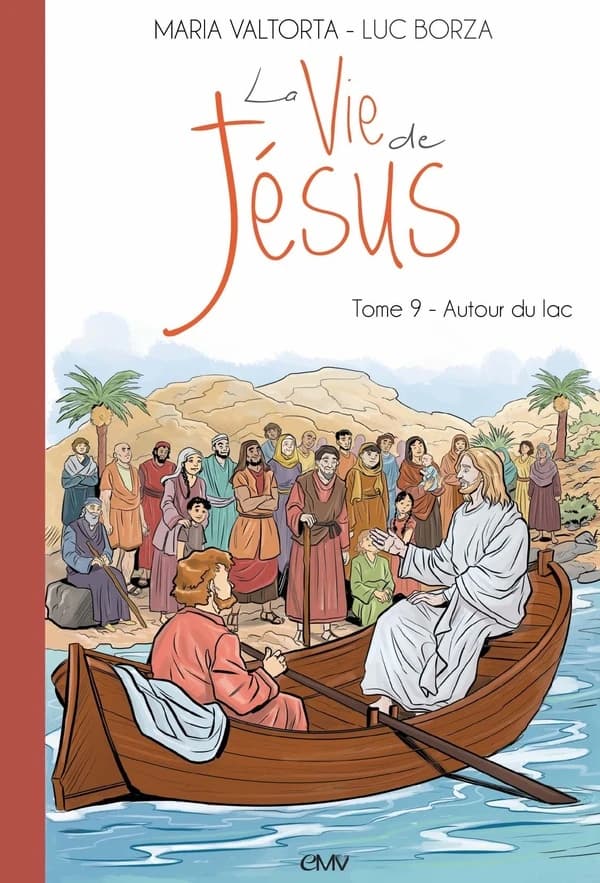 La vie de Jésus : Tome 9, Autour du lac