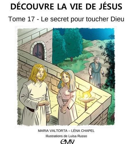 Le secret pour toucher Dieu