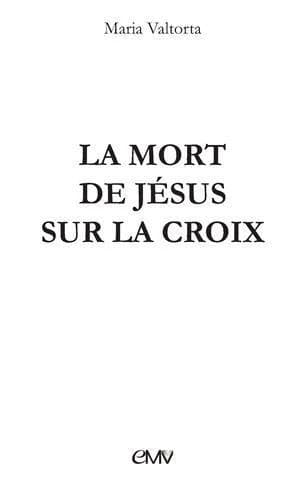 La mort de Jésus sur la croix