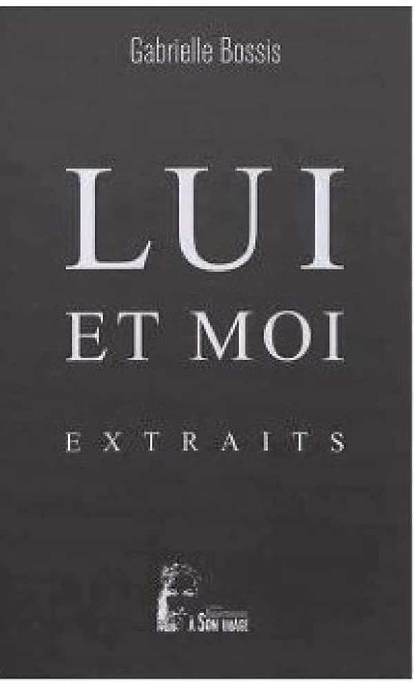 Lui et moi : extraits
