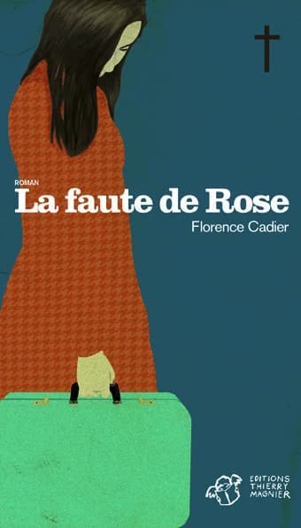 La faute de Rose : roman