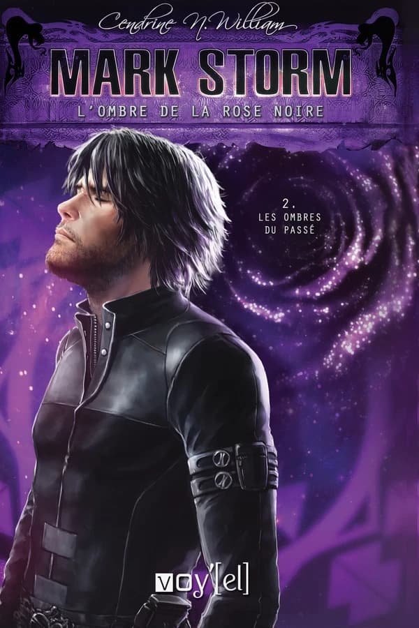 ombre de la rose noire : Tome 2 : Les ombres du passé