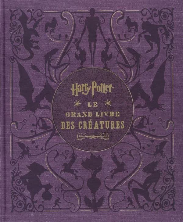 Harry Potter, le grand livre des créatures