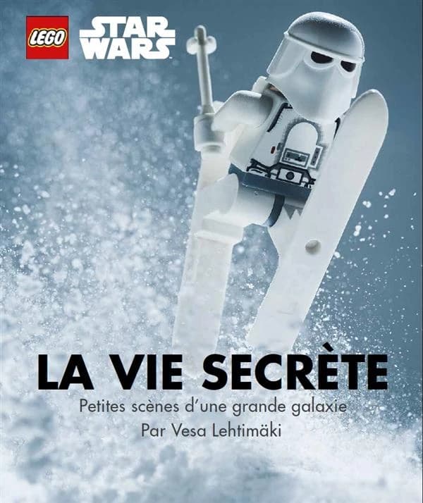 La vie secrète : petites scènes d'une grande galaxie : Lego Star wars