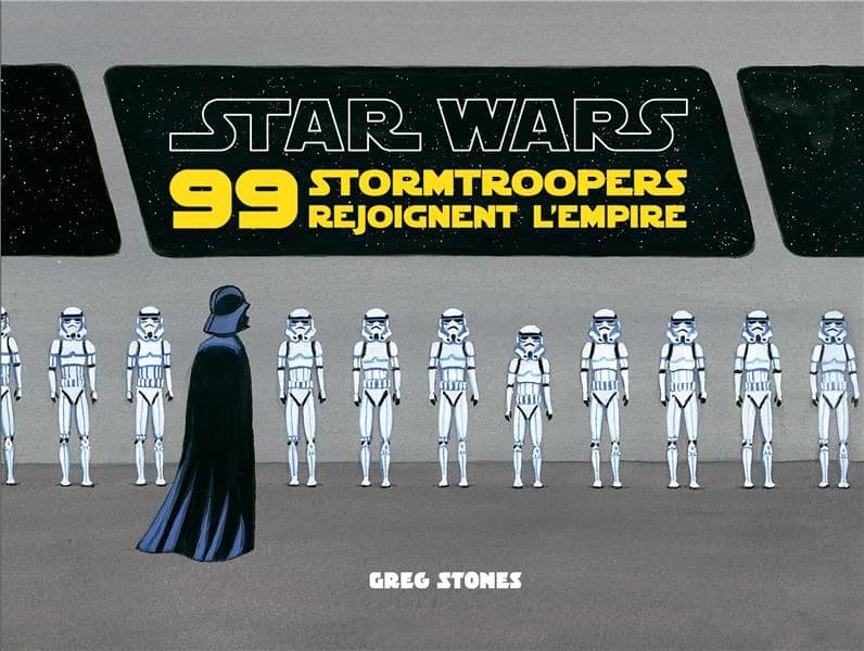 Star wars : 99 stormtroopers rejoignent l'Empire
