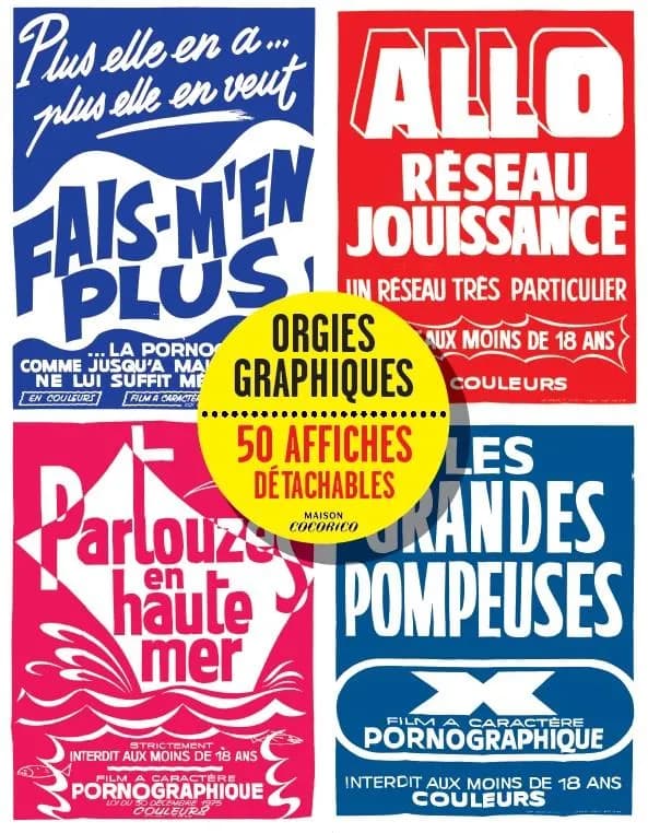 Orgies graphiques : 50 affiches originales détachables