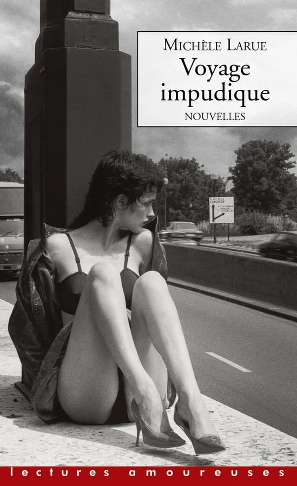 Voyage impudique : nouvelles