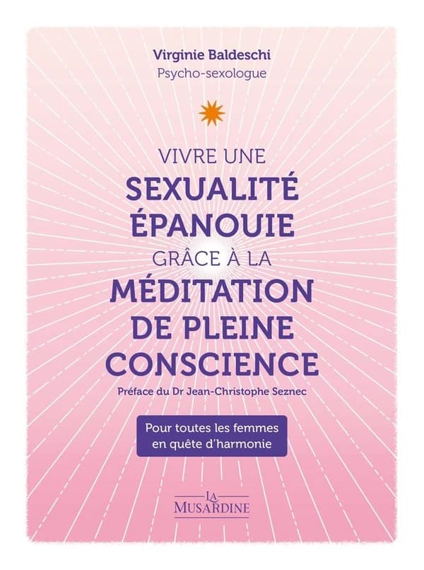 Vivre une sexualité épanouie grâce à la méditation en pleine conscience