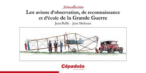 Les avions d'observation, de reconnaissance et d'école de la Grande guerre