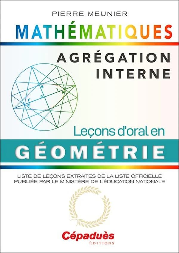 Agrégation interne de mathématiques. Leçons d'oral en géométrie