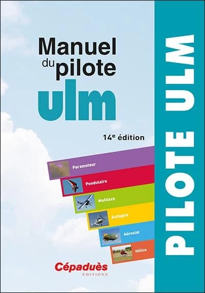 Manuel du pilote ULM (14e éd.)