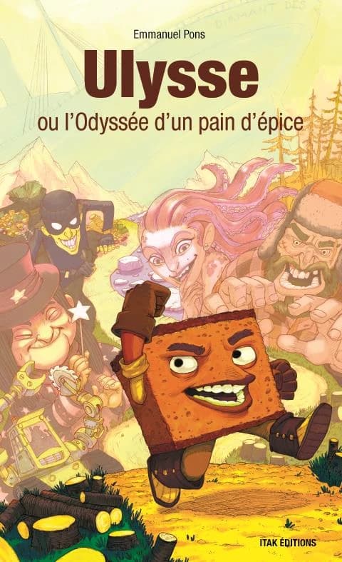 Ulysse ou L'odyssée d'un pain d'épice