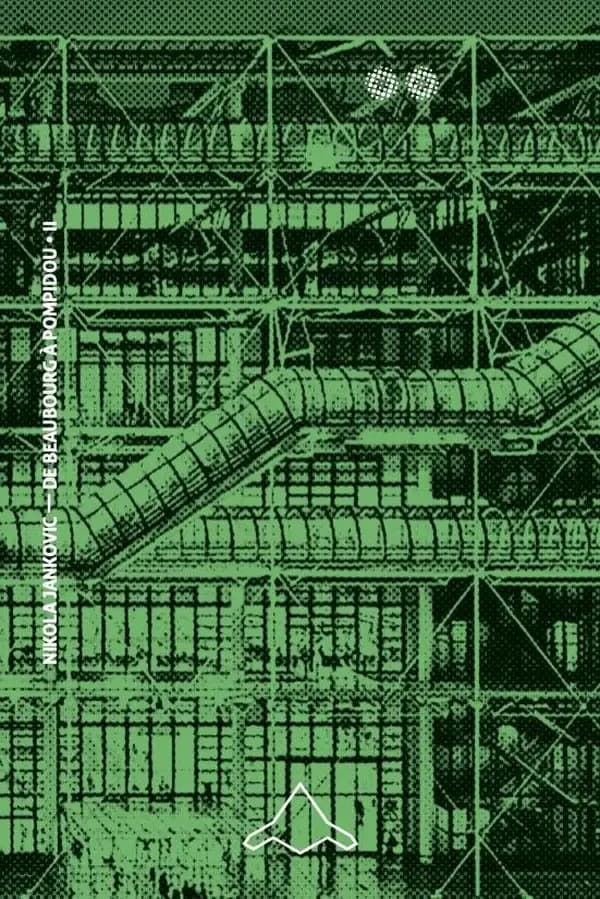De Beaubourg à Pompidou. II, Le chantier, 1971-1977