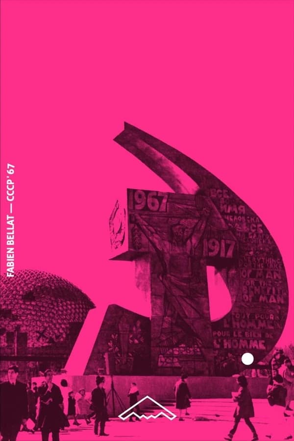 CCCP '67 : un monument à la guerre froide