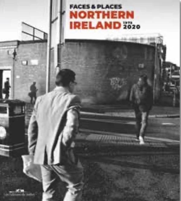 Faces and places : Northern Ireland, 1975-2020