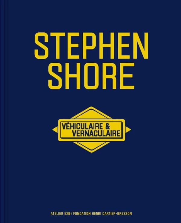Stephen Shore, Véhiculaire & vernaculaire : [exposition, Paris, Fondation Henri Cartier-Bresson, 1er juin-15 septembre 2024]