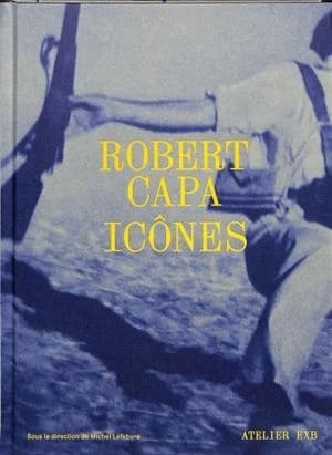 Robert Capa, Icônes : [exposition, Deauville, les Franciscaines, 25 mai-13 octobre 2024]