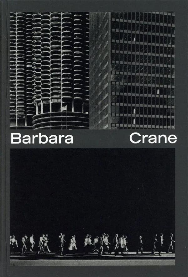 Barbara Crane : [exhibition, Paris, Centre national d'art et de culture Georges Pompidou, Galerie de photographies, 11 September 2024-6 January 2025] ([English ed.]) [catalogue] directed by Julie Jones