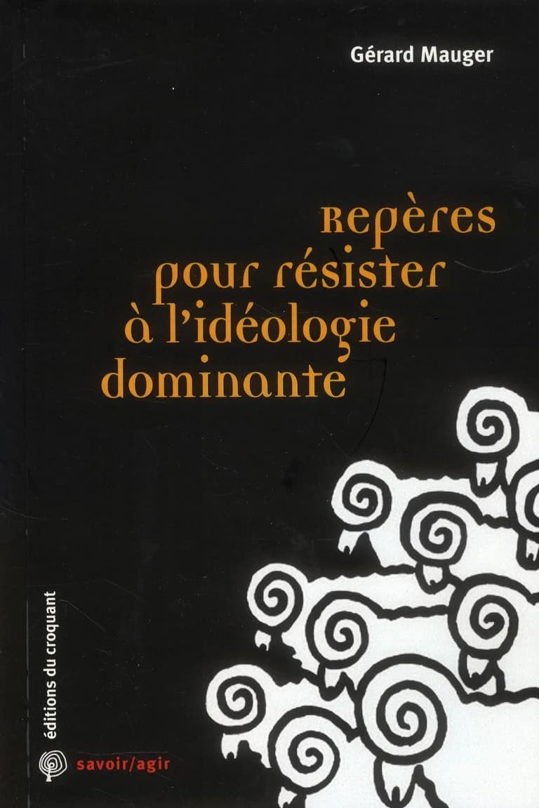Repères pour résister à l'idéologie dominante