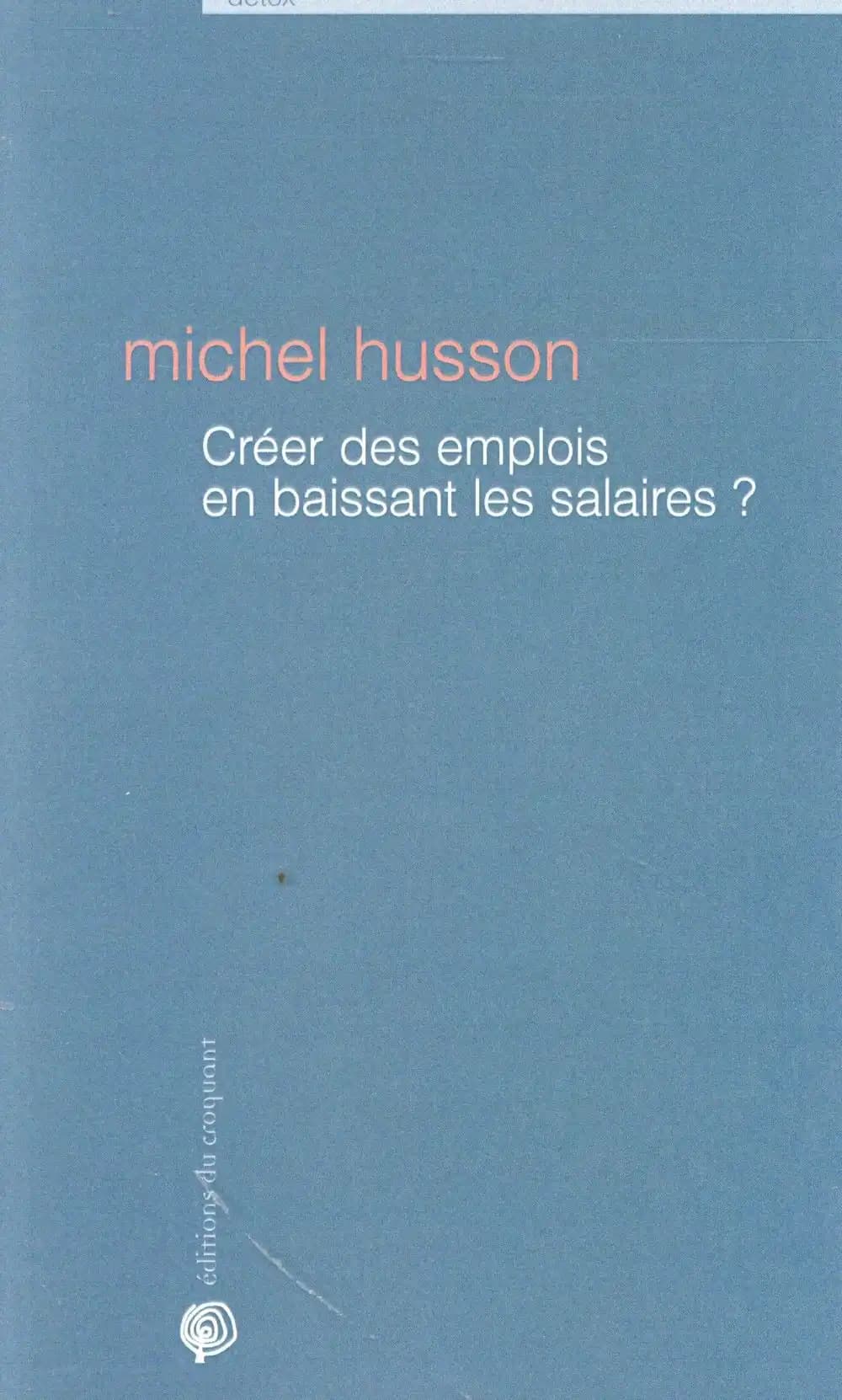 Créer des emplois en baissant les salaires ? : une histoire de chiffres