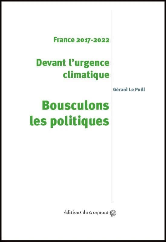 Devant l'urgence climatique, bousculons les politiques : France 2017-2022