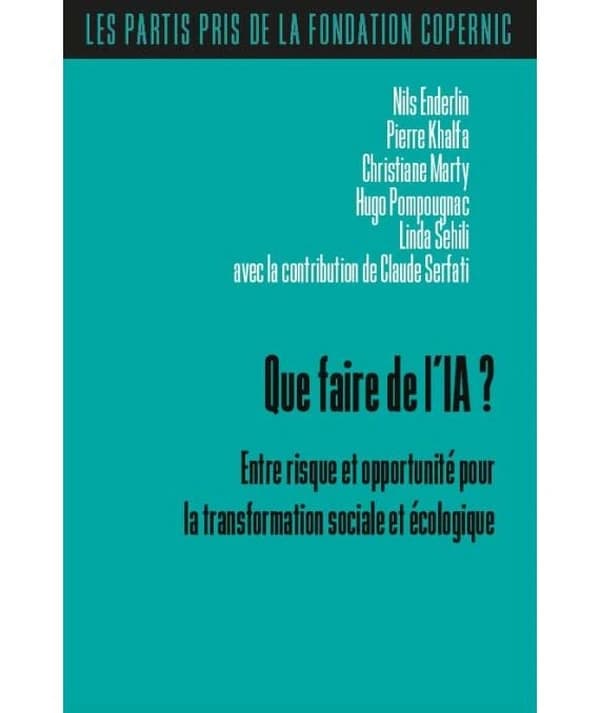 Que faire de l'IA ? : entre risque et opportunité pour la transformation sociale et écologique