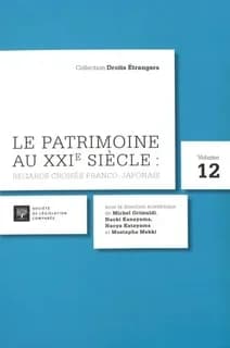 Le patrimoine au 21e siècle : regards croisés franco-japonais