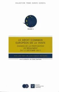 Le droit commun européen de la vente : examen de la proposition de règlement du 11 octobre 2011