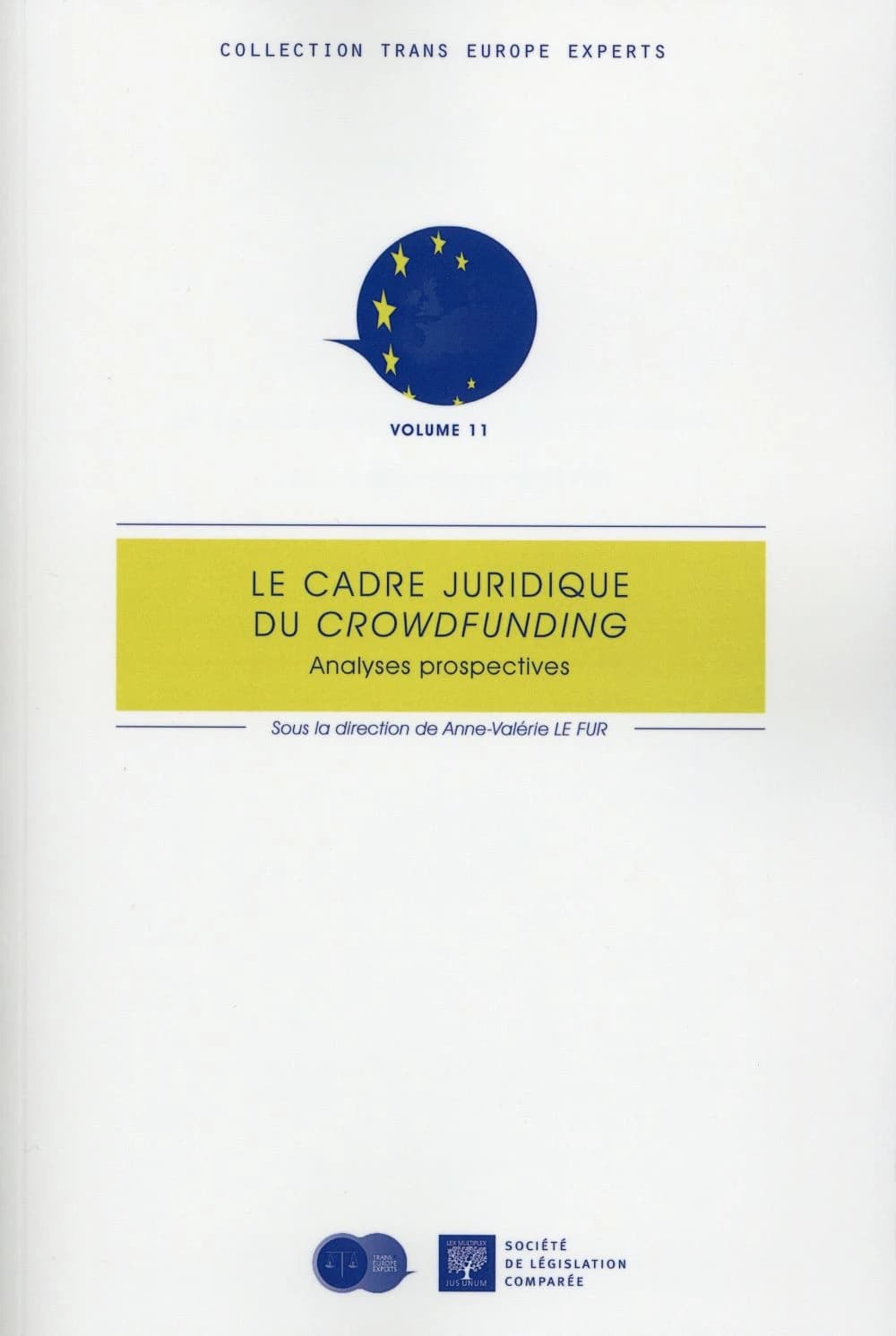 Le cadre juridique du crowdfunding, analyses prospectives